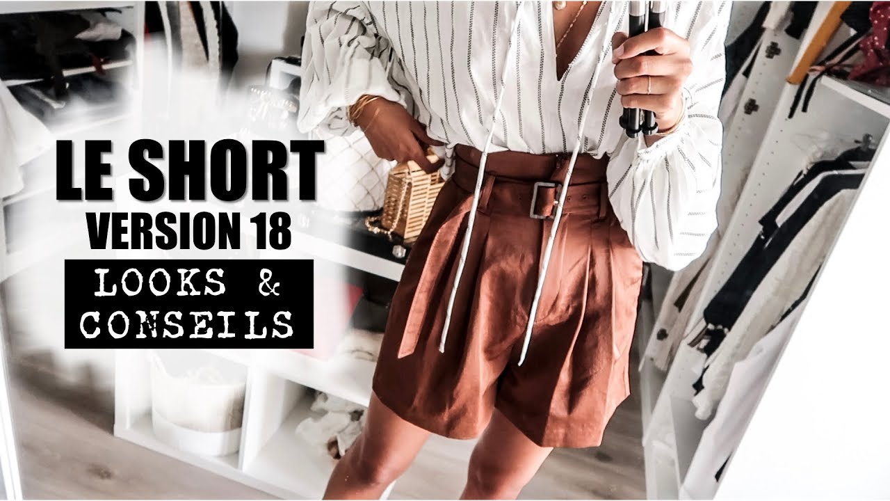 Comment porter le short cet été? - Tendances, conseils morpho + idées de looks