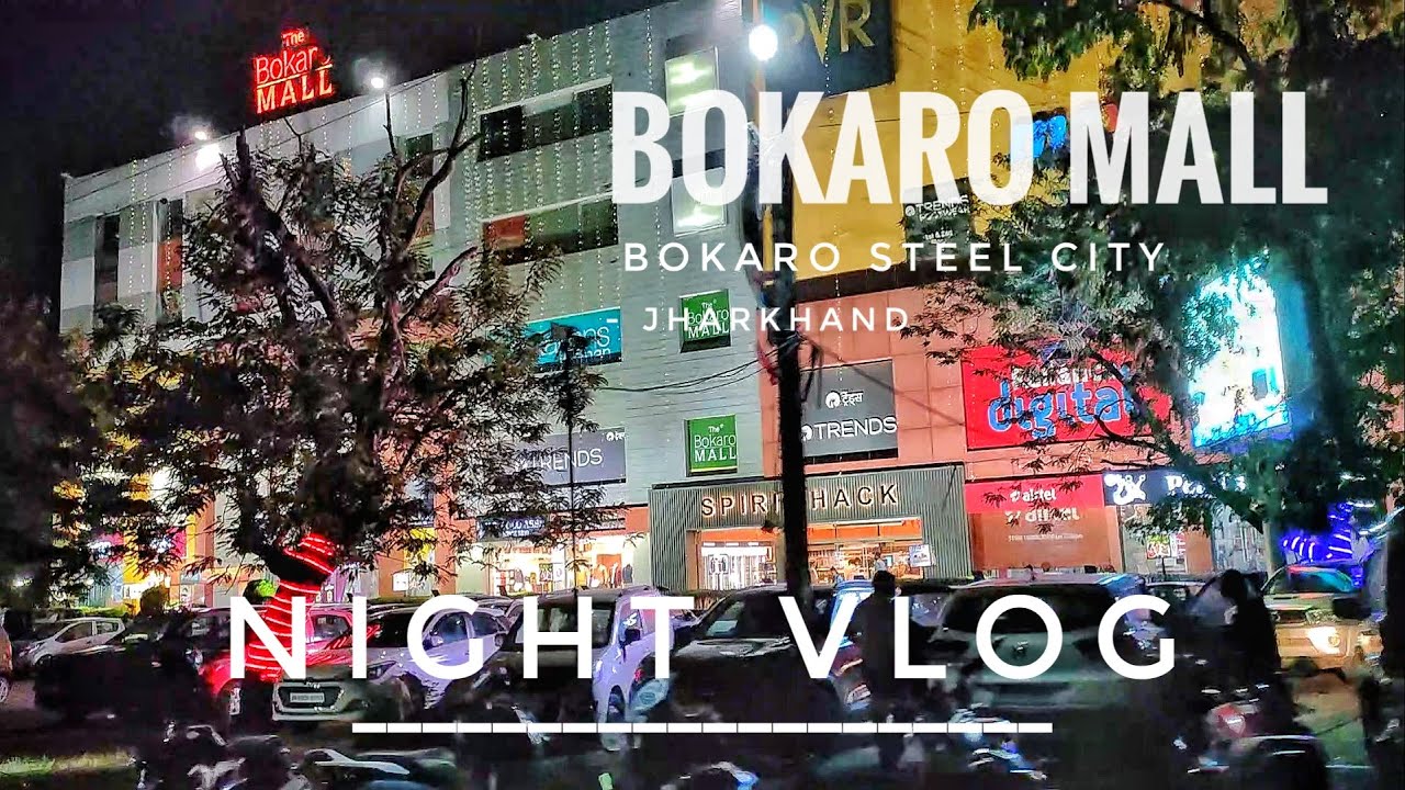 BOKARO MALL - JHARKHAND BIGGEST MALL | BOKARO STEEL CITY (JHARKHAND) | # DAY 2 VLOG