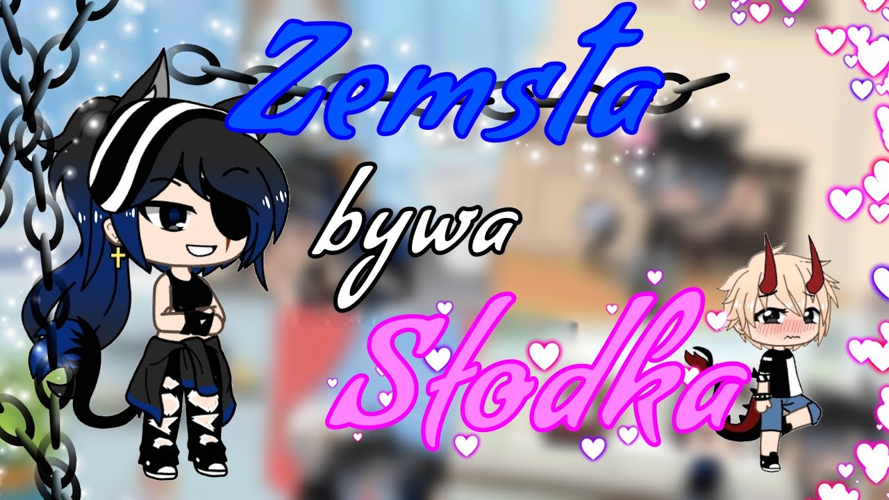 ⛓️ Zemsta bywa słodka ❤️ GLMM