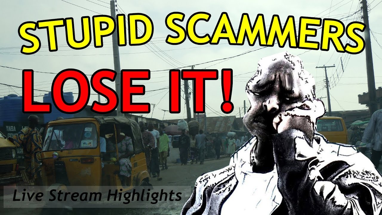 Stupid Scammers LOSE IT!    Live Stream Highlights