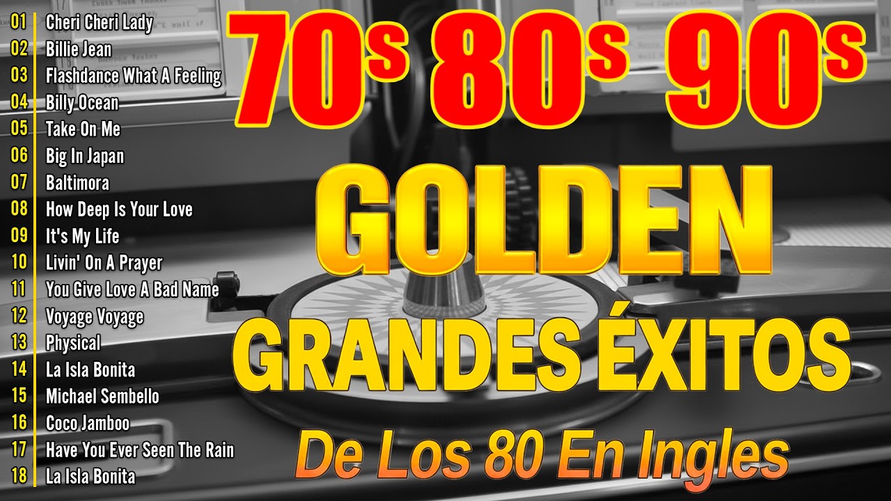 Éxitos Inolvidables De Los 80 - Los Temas Más Grandiosos De Los 80 En Inglés - Éxitos De los 80 y 90