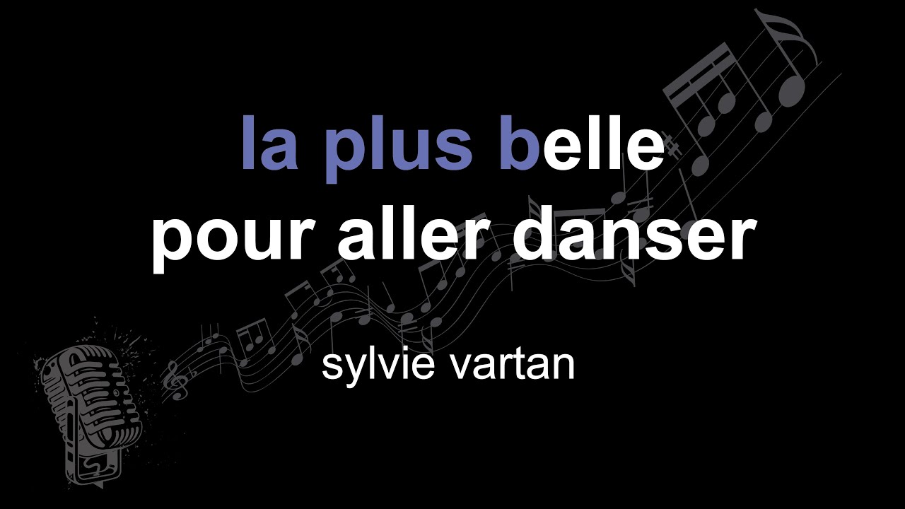 sylvie vartan | la plus belle pour aller danser | lyrics | paroles | letra |