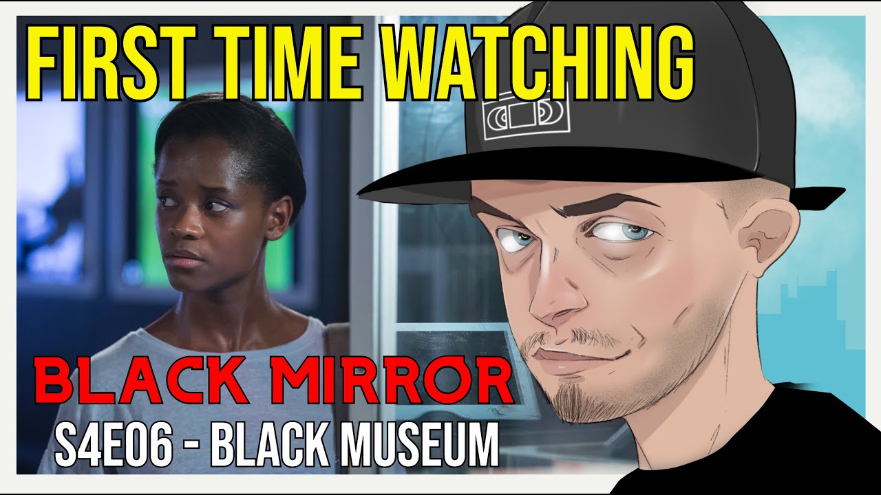 Black Mirror S4E06 - Black Museum (REACTION) *FIRST TIME WATCHING*