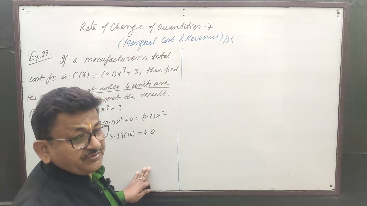Rate of Change of Quantities -7 [Marginal Cost & Revenue], by Yogendra Bahadur Singh