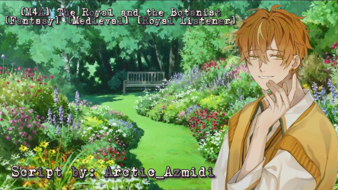 [M4A] The Royal and the Botanist 🌻| [Fantasy] [Medieval] [Royal Listener] [Calm] [Plant talk]