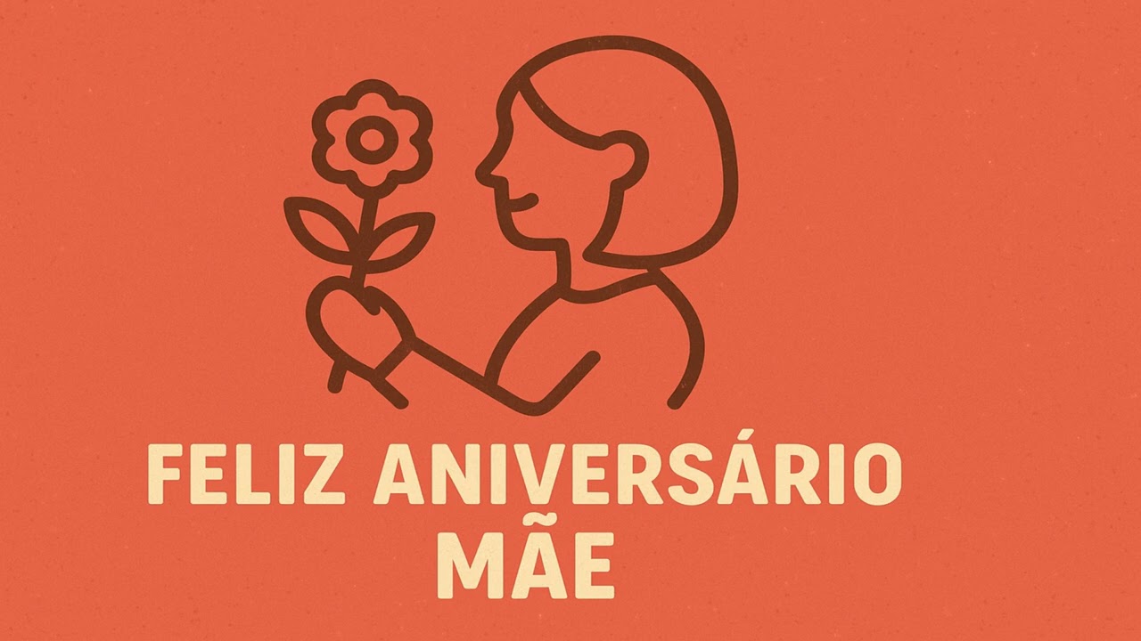 Mãe, Meu Amor por Você É Eterno – Hoje o Dia É Todo Seu
