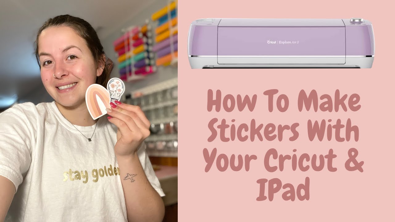 HOW TO MAKE STICKERS AT HOME | using your cricut and Ipad