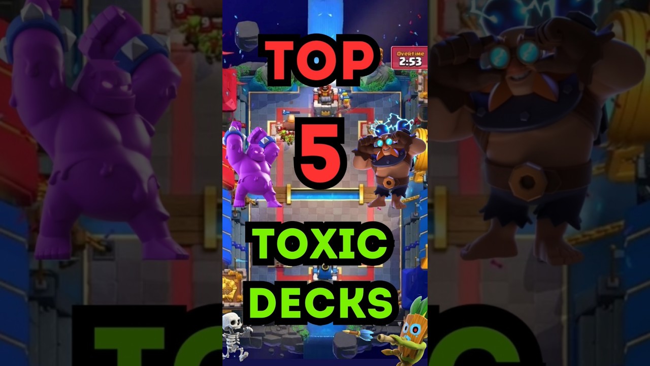 TOP 5 Toxic Decks☣️!#clashroyale#gaming #supercell#video #viral#viralvideo#toxic#deck