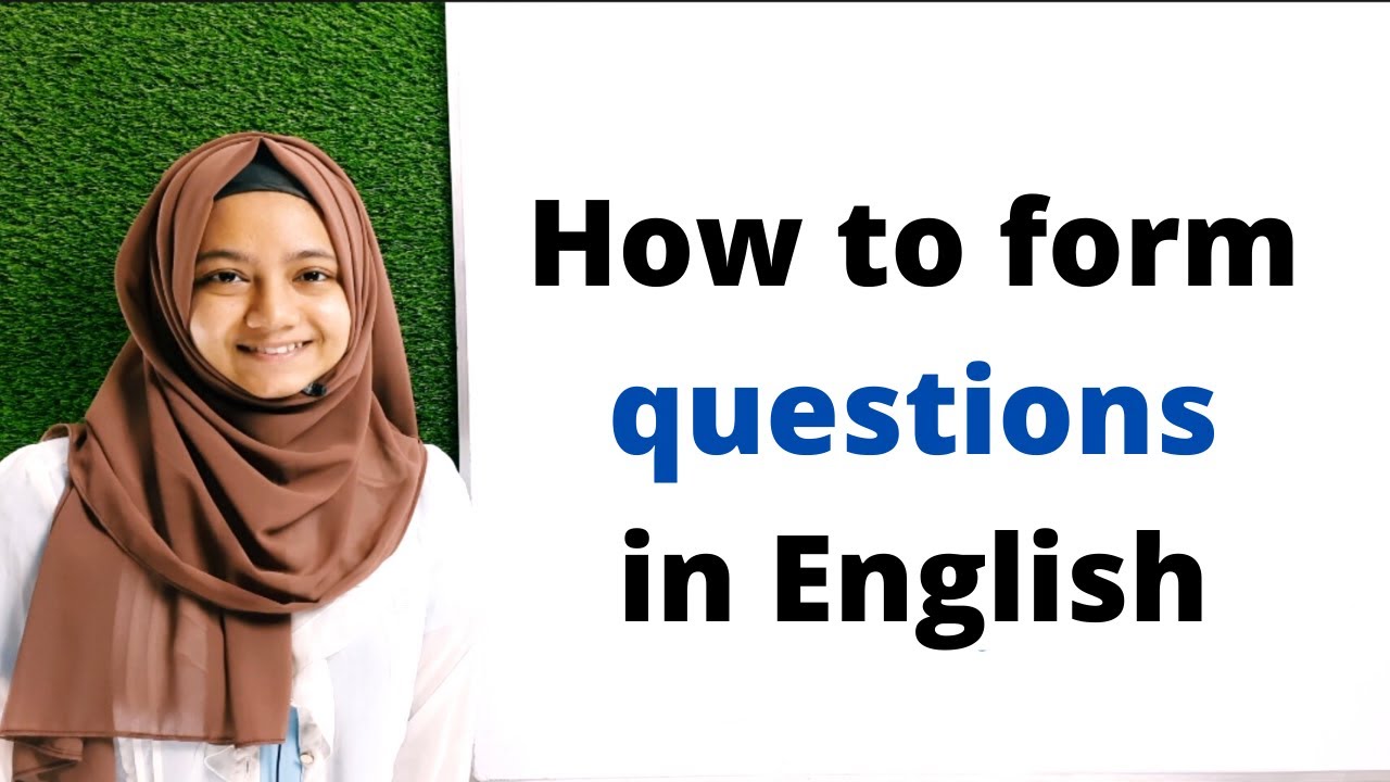 How to form questions in English | Details | Spoken English and Grammar