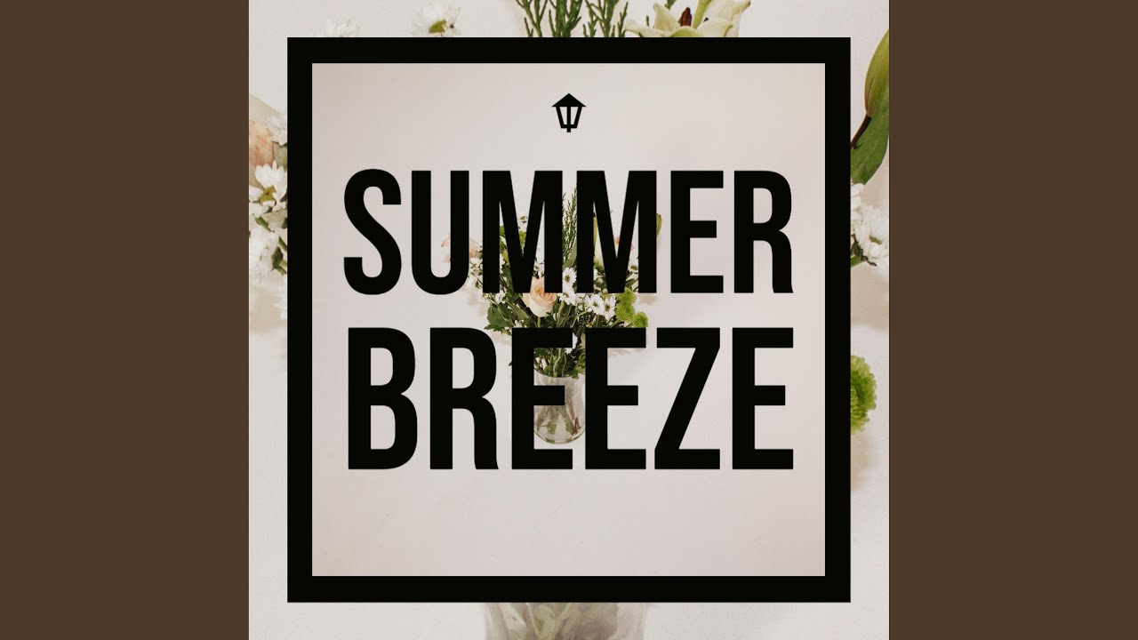 Summer Breeze
