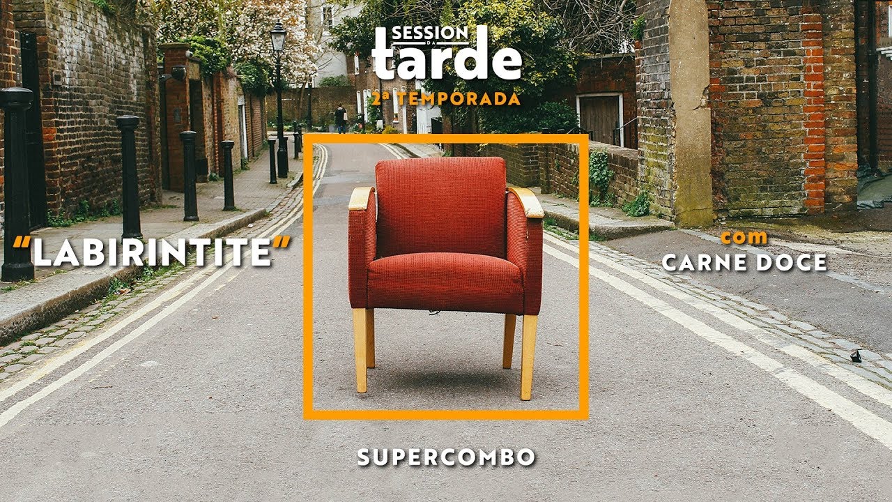 Labirintite feat Carne Doce (Session da Tarde - 2ª Temporada)
