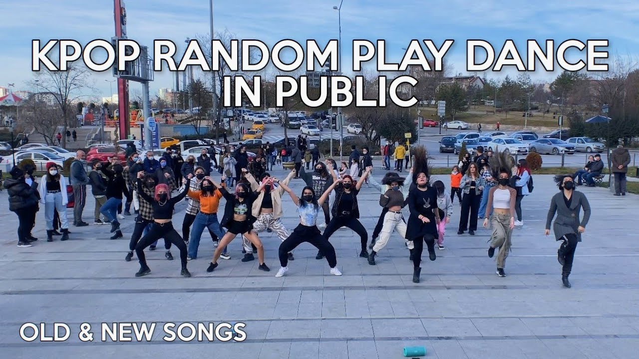 [KPOP RANDOM PLAY DANCE IN PUBLIC | TURKEY] OLD & NEW SONGS