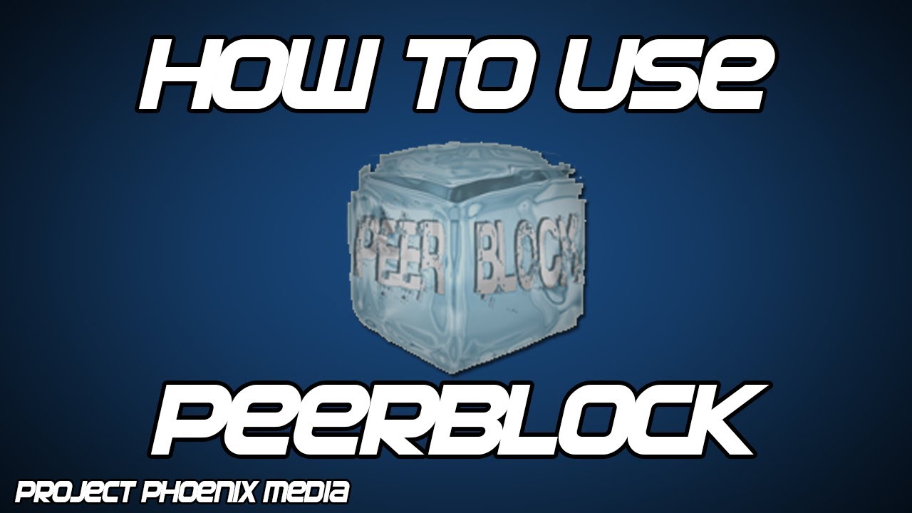 [How To] Use and Install Peerblock for Secure Torrenting (Part 1)