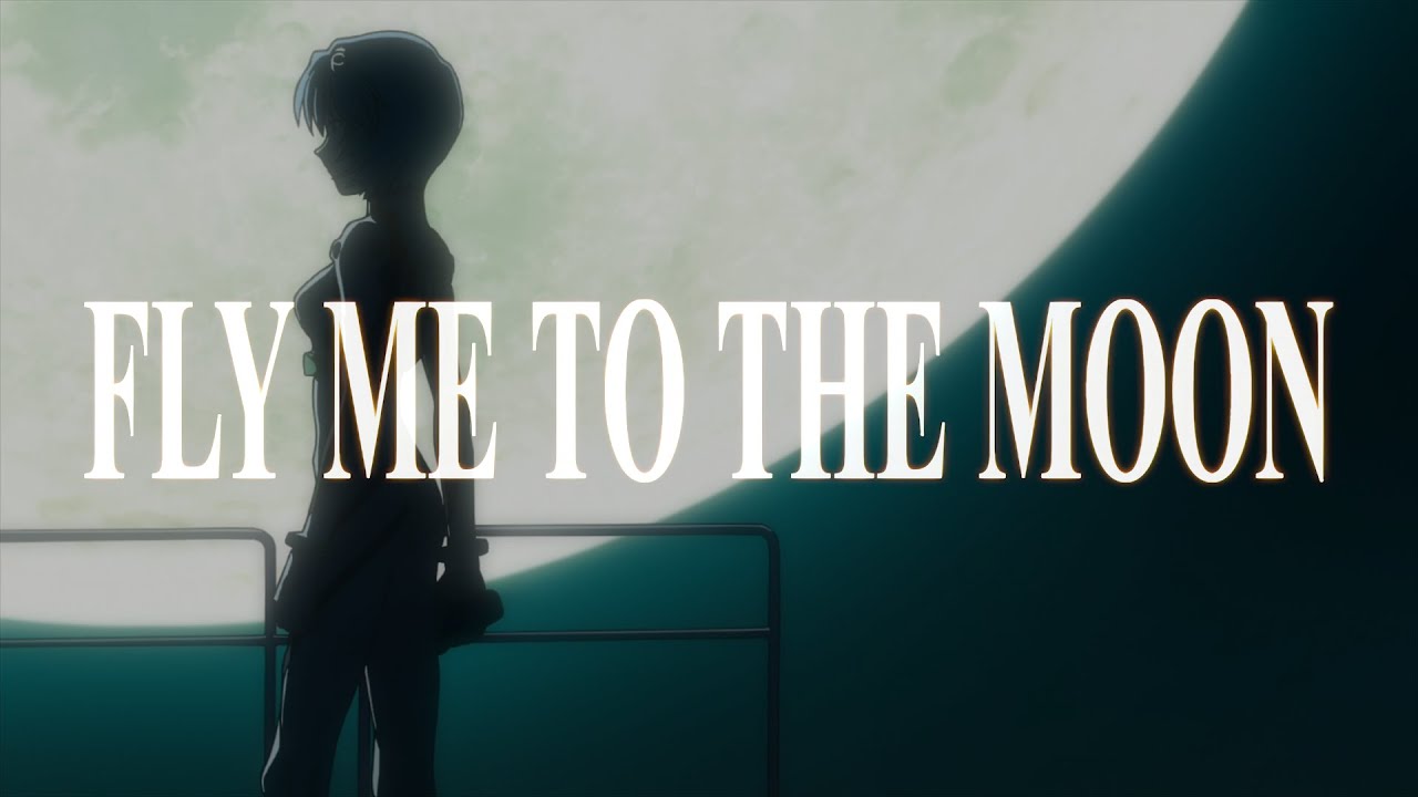 Fly Me To The Moon - Evangelion AMV
