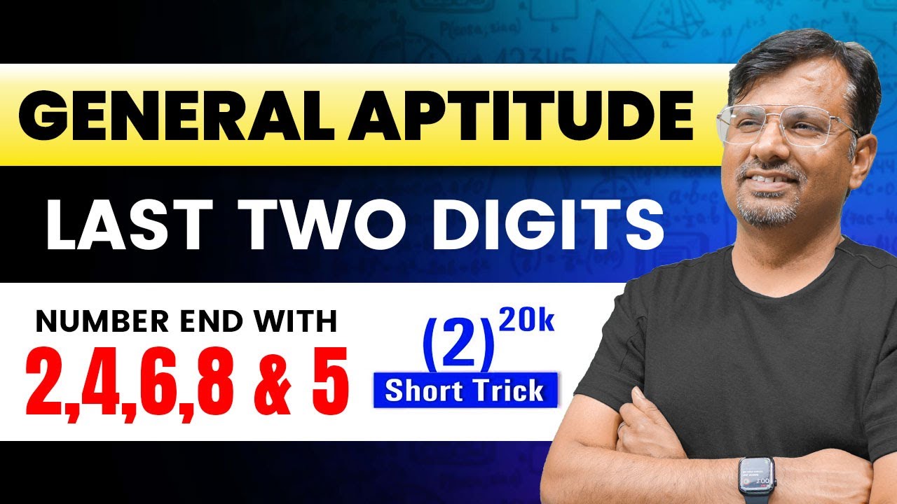 Aptitude | Number System | Last Two Digits - Number End With 2,4,6,8, & 5 | Concept with Short Trick