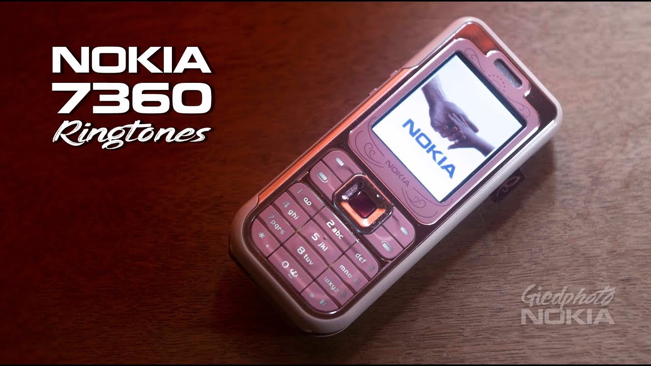 Nokia 7360 Ringtones 🎼🎵 🎶