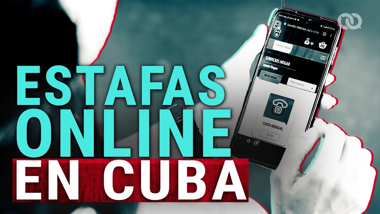 ⚠️&iexcl;CUIDADO! Estafas por Internet en Cuba