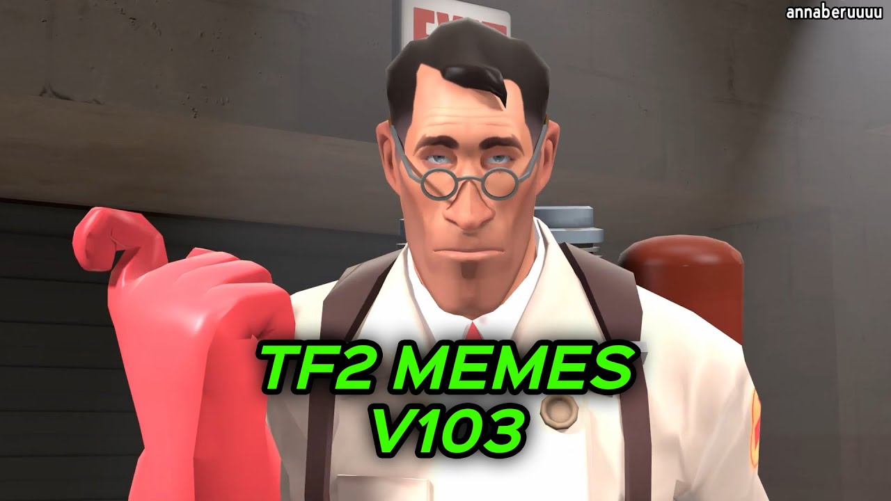 TF2 МЕМЫ V103