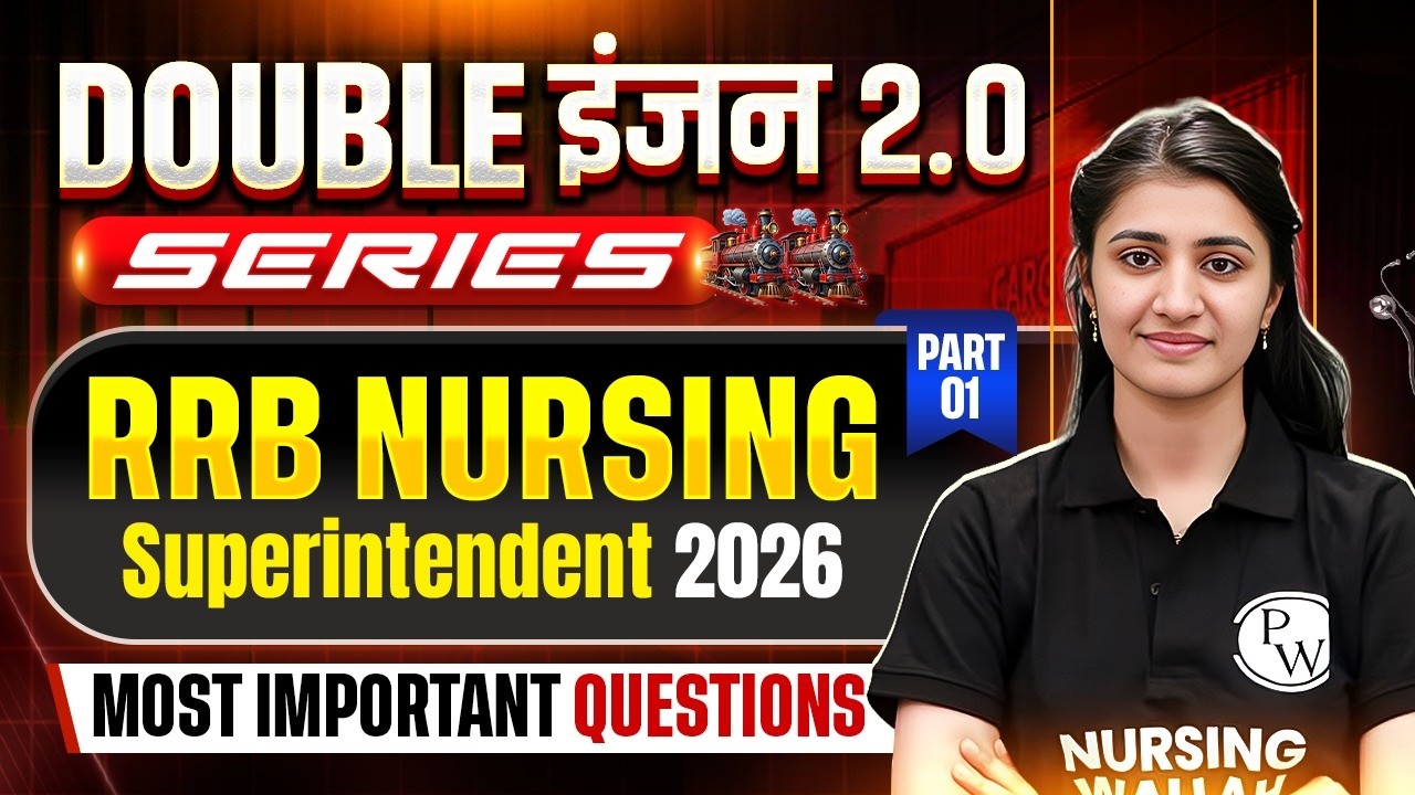 RRB Nursing Superintendent 2026 🔥 | Most Important Questions | Double Engine 2.0 | Part 01