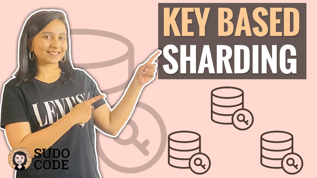 Key based Sharding | Shard Key | Hash function | Advantages and disadvantages | 2021