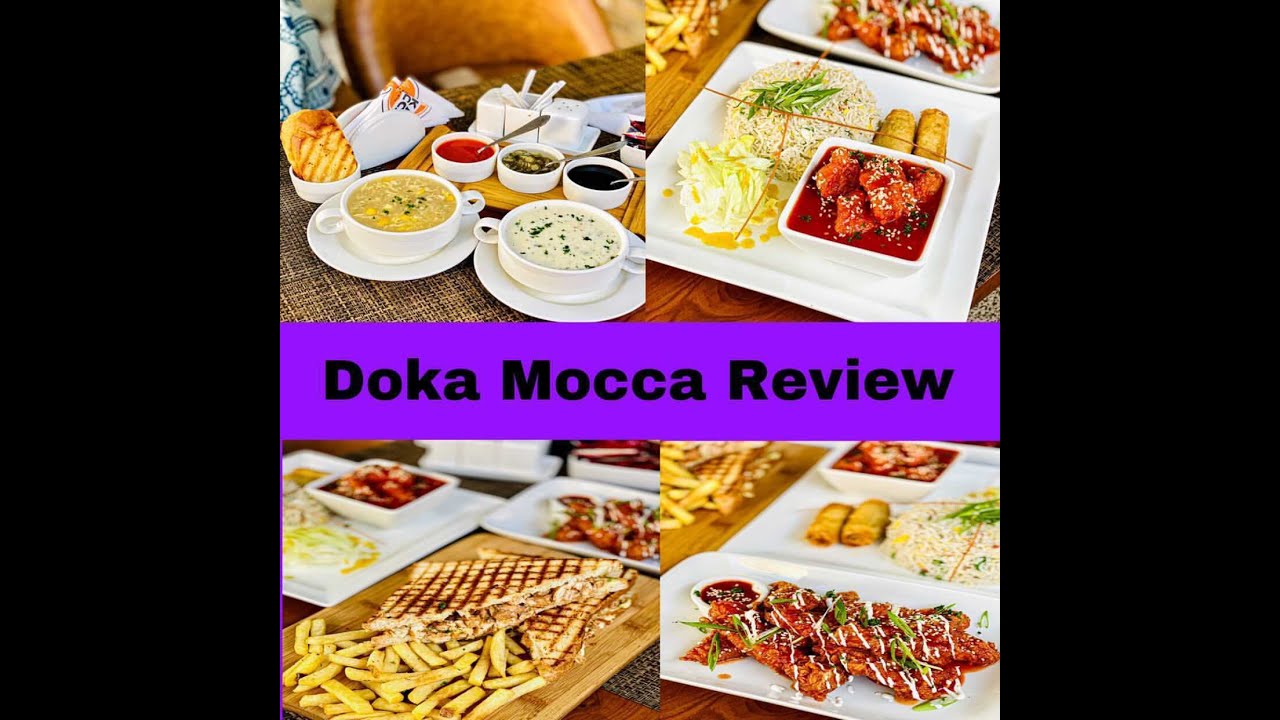 Doka Mocca Review || Islamabad Restaurant