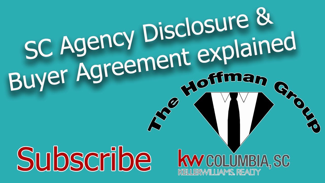 SC Agency  Disclosure and  SC Buyer agreement