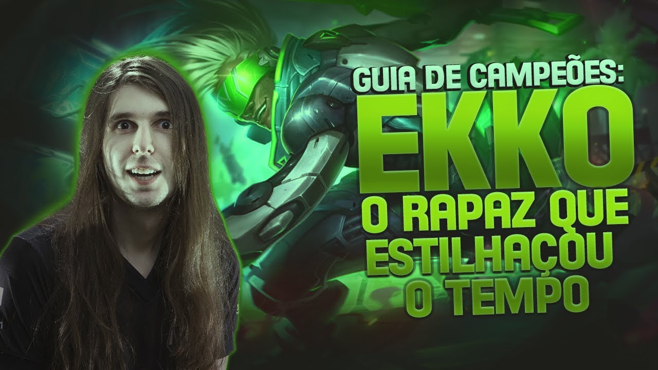 GUIA DE CAMPEÕES A-Z: Ekko