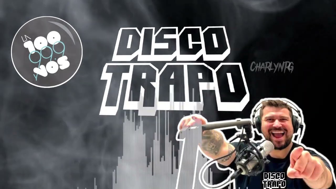 Disco Trapo - La 100 📻 Viernes 19/05/23