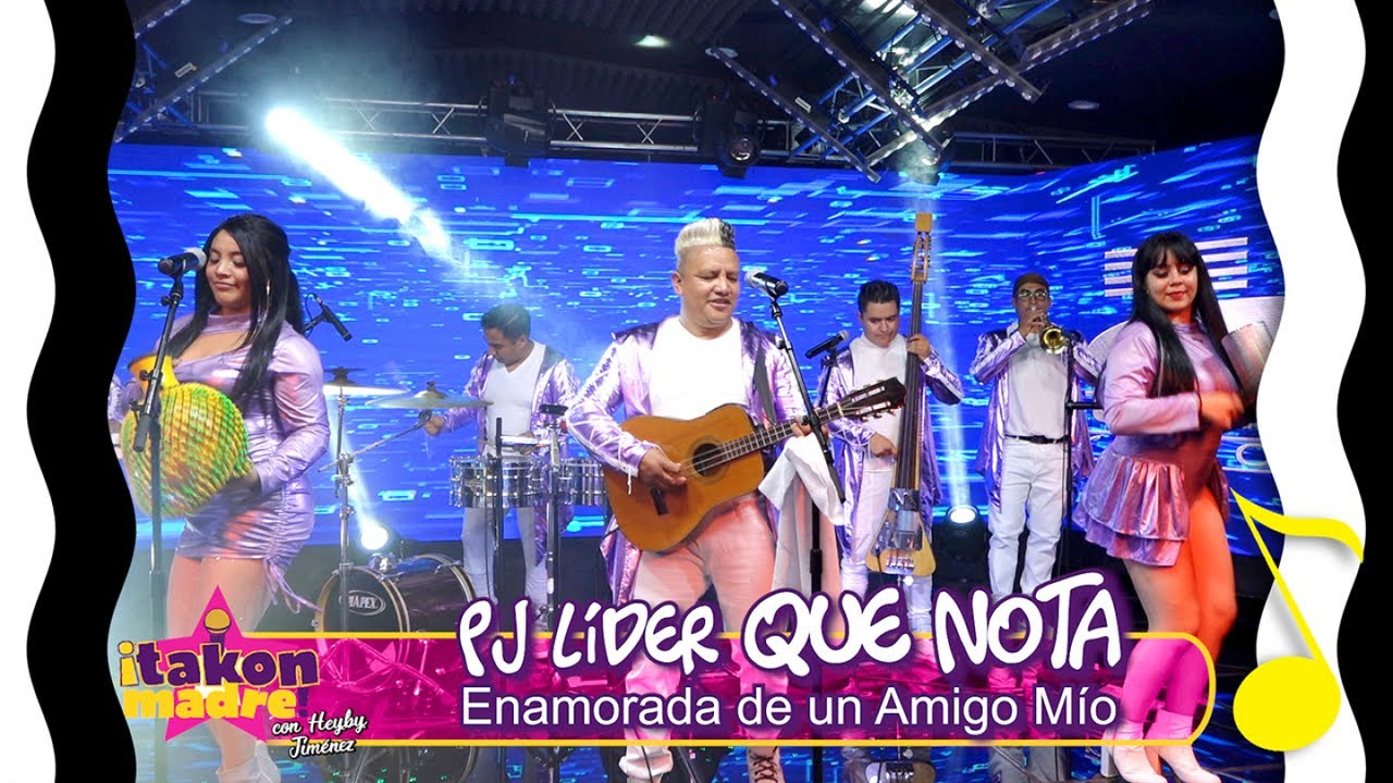 Pj Lider Que Nota - Enamorada de un Amigo Mío