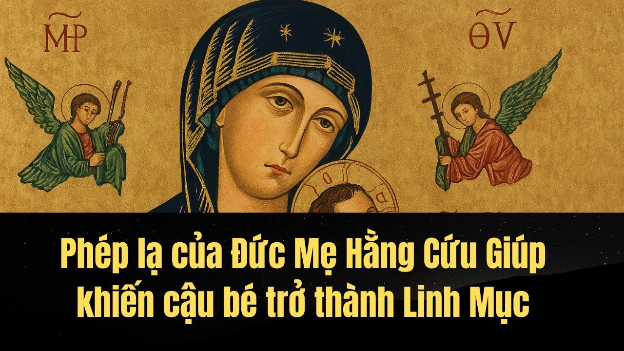 Phép Lạ: Cậu Bé Được Đức Mẹ Hằng Cứu Giúp Cứu Sống Và Trở Thành Linh Mục