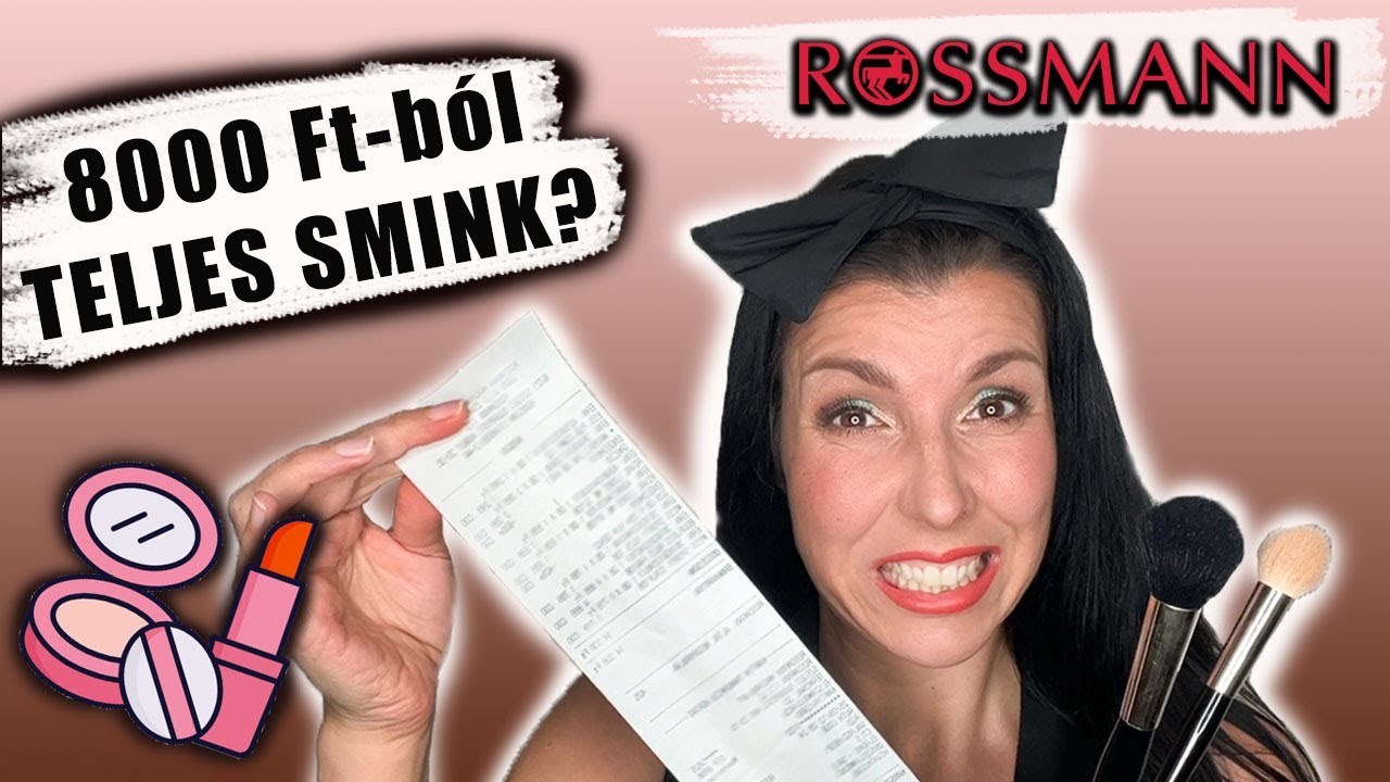 8000 Ft-ból TELJES SMINK | ROSSMANN HAUL #reklám #szponzorálttartalom