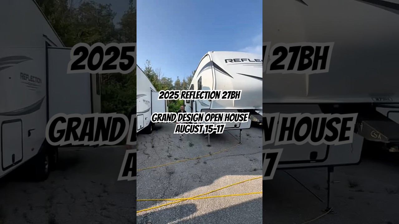 2025 Grand Design Reflection 27BH!