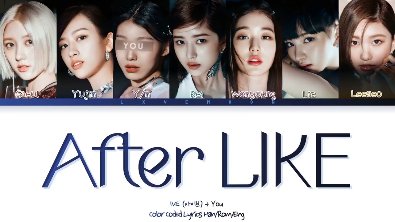 IVE : You as a member - After LIKE (아이브 - 7 members ver.)
