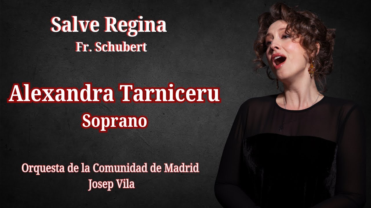 Fr. Schubert - Salve Regina.  Alexandra TARNICERU
