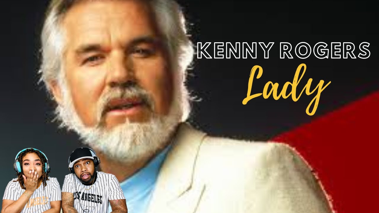 FIRST TIME HEARING KENNY ROGERS LADY |REACTION