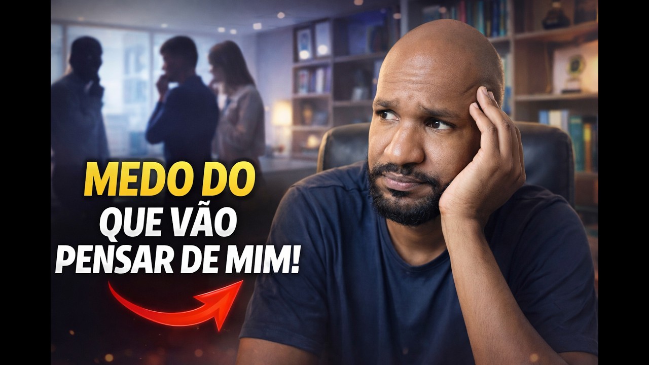 Medo do Julgamento: O Inimigo Invisível Que Está Travando Sua Vida
