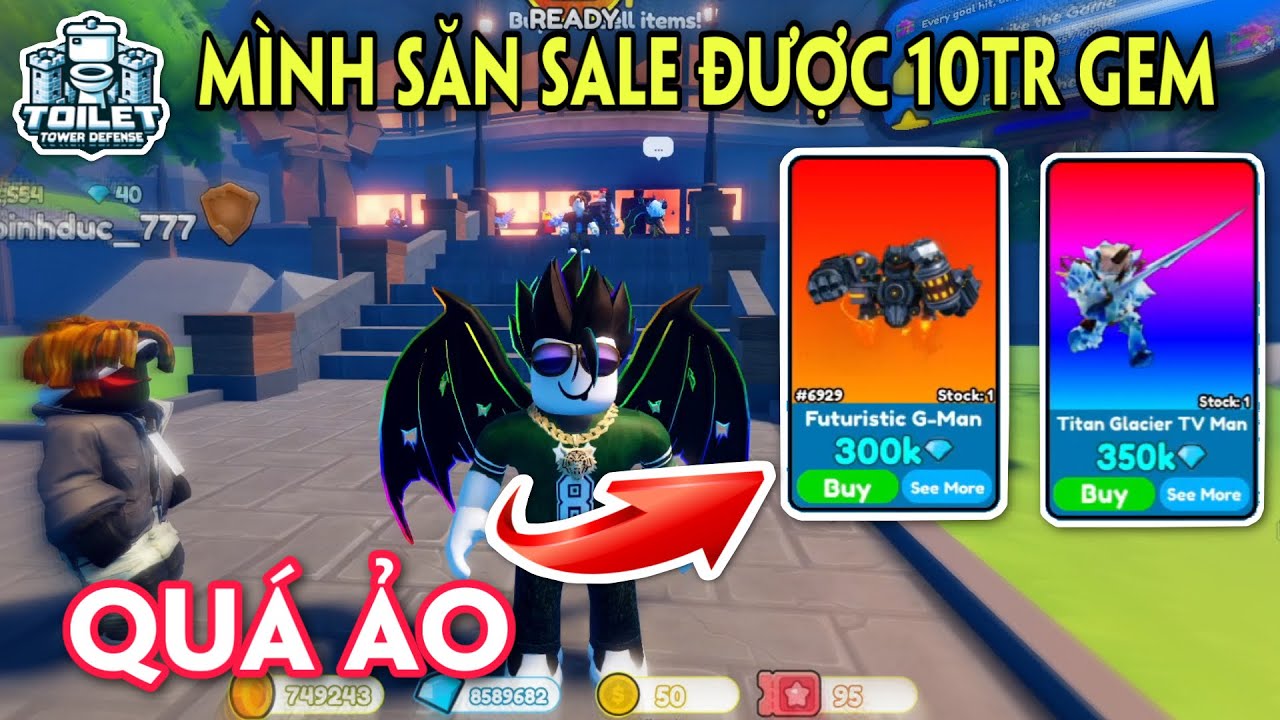 OMG MÌNH SĂN SALE ĐƯỢC 10TR GEM 1 NGÀY TRONG TOILET TOWER DEFENSE 