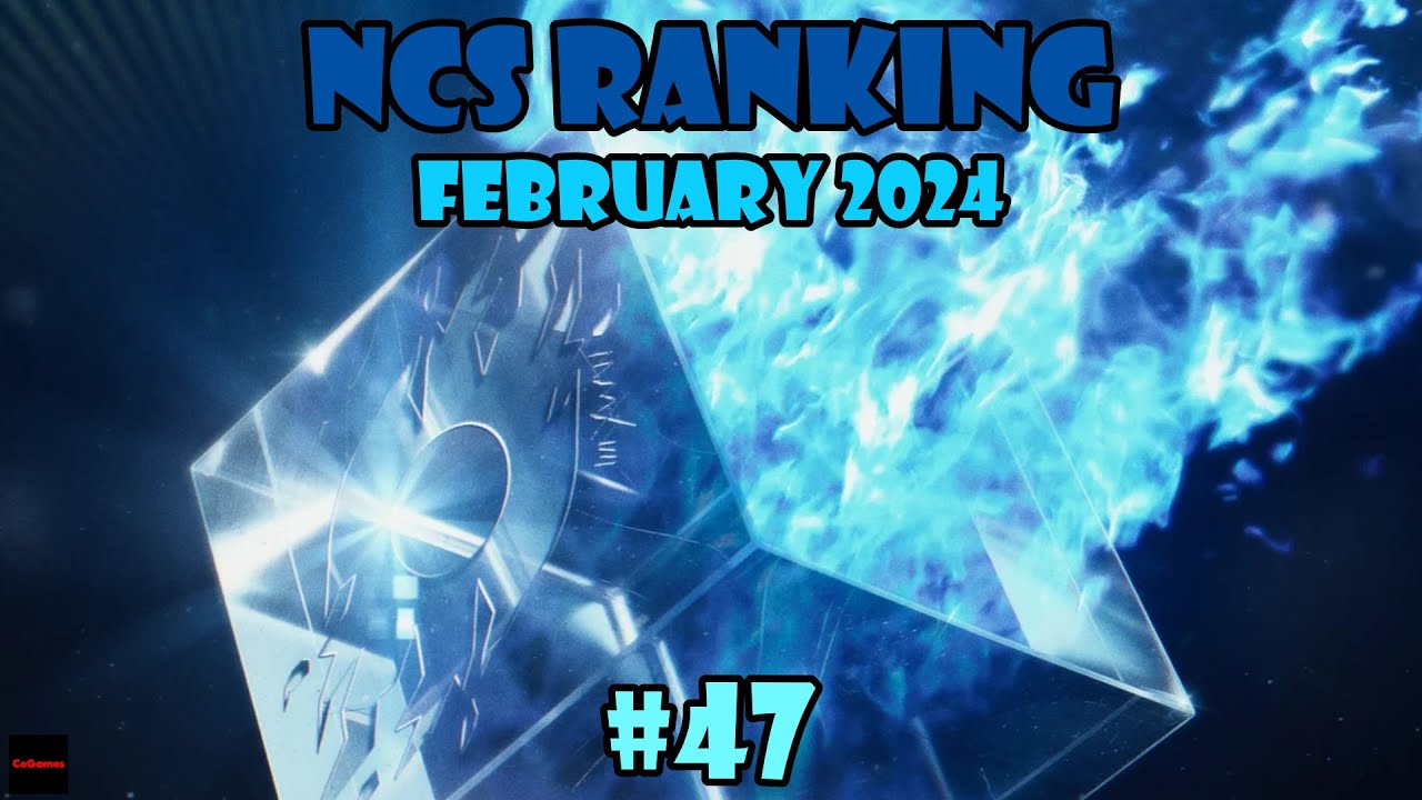NCS RANKING #47 - February 2024 [CoGames]