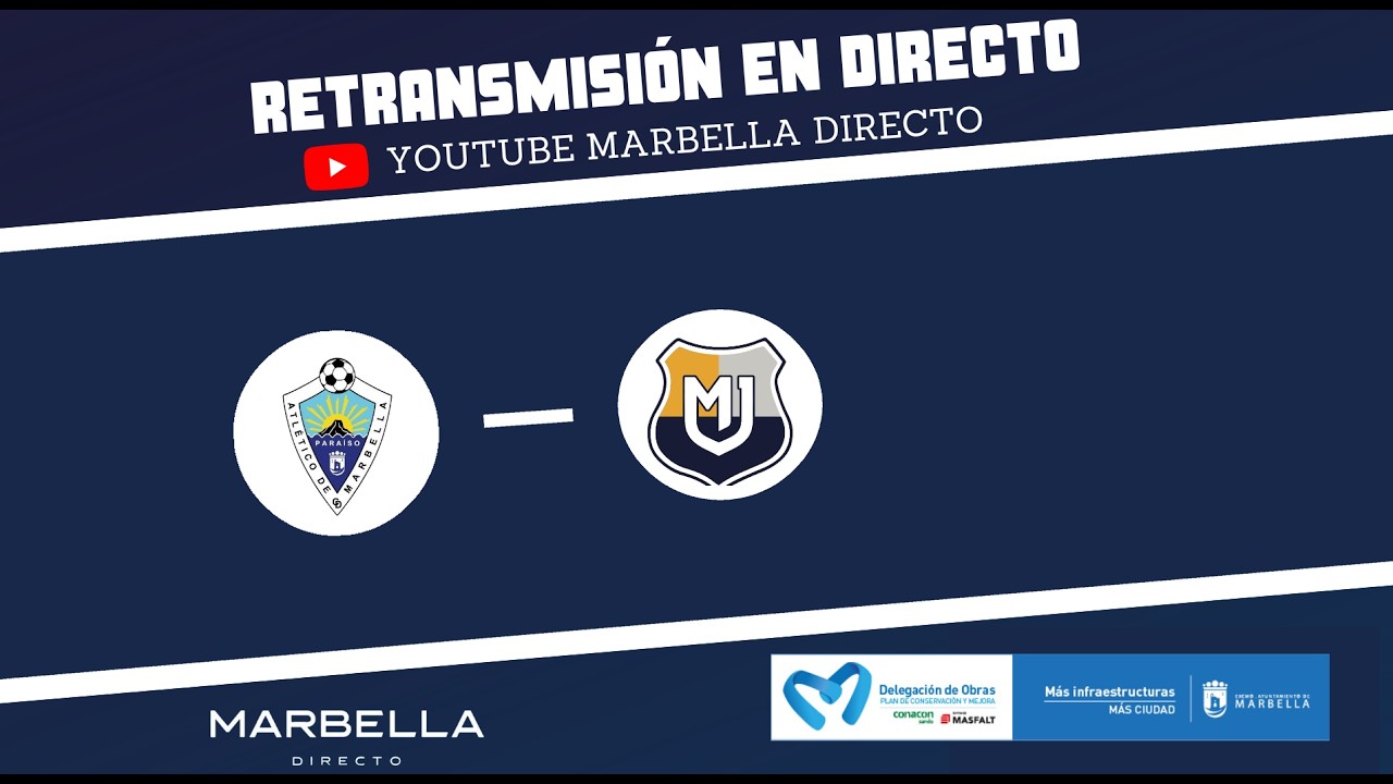 Atlético Marbella Paraíso VS Málaga Juniors