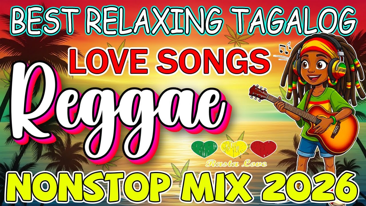 BEST RELAXING REGGAE LOVE MUSIC | TAGALOG OPM SONGS 2025