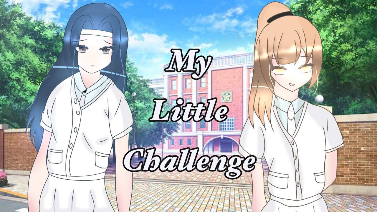 My Little Challenge||GLMM||Gl♥