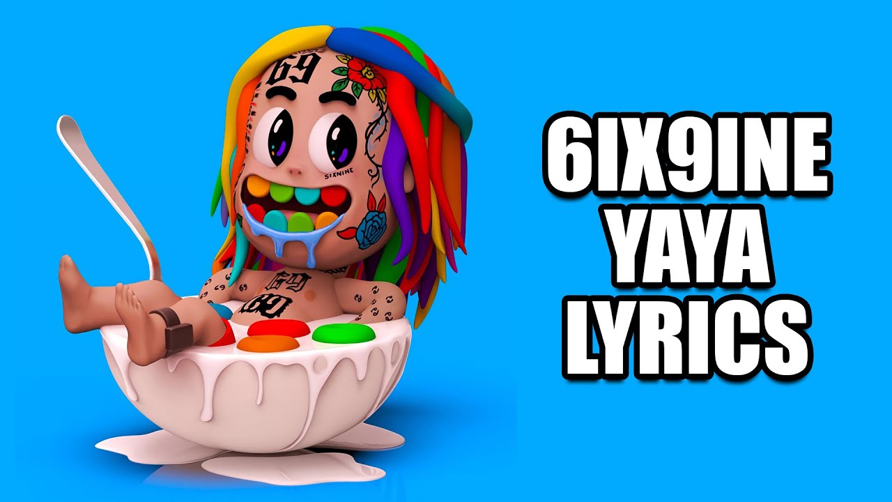 6ix9ine - YAYA (Lyrics/Letra)