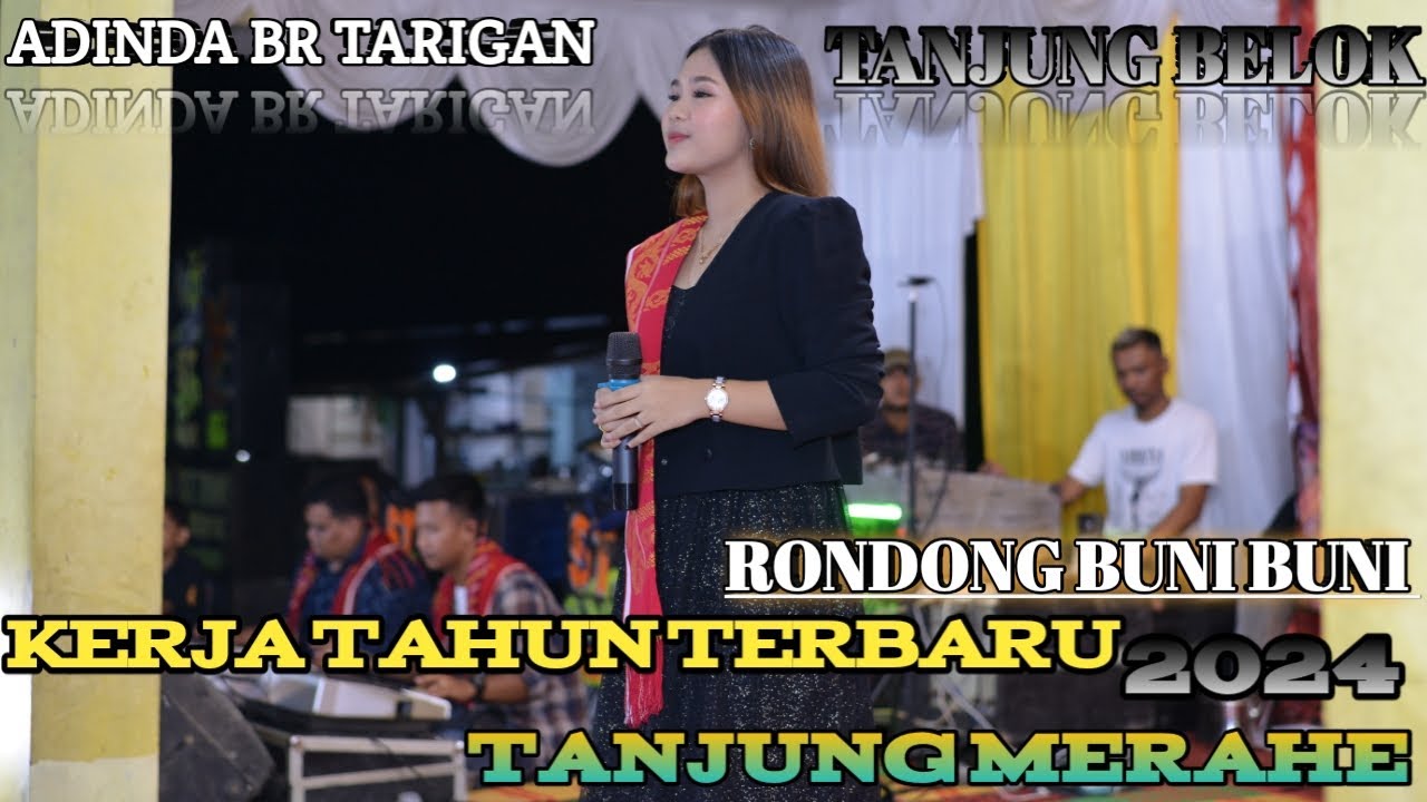 KERJA TAHUN TANJUNG MERAHE 2024 - RONDONG BUNI BUNI ( ADINDA BR TARIGAN )