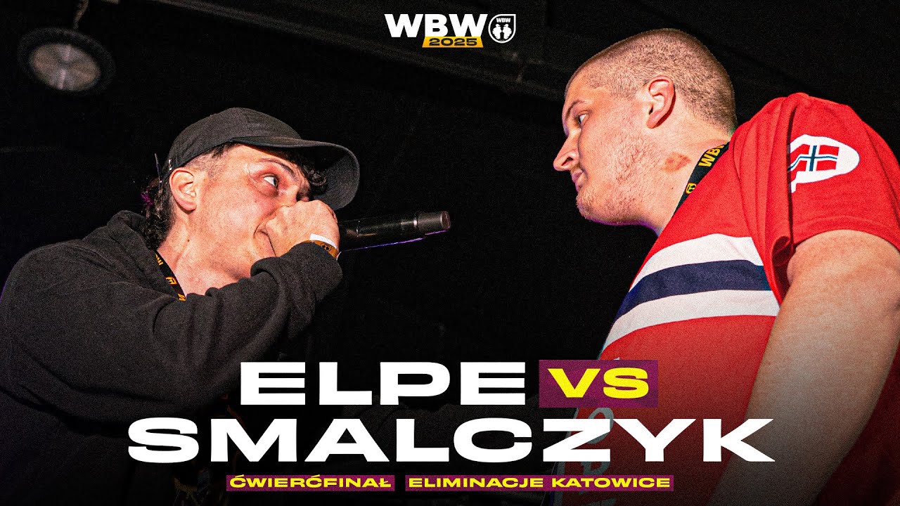 ELPE 🆚 SMALCZYK 🎤 WBW 2025 el. Katowice (Ćwierćfinał)
