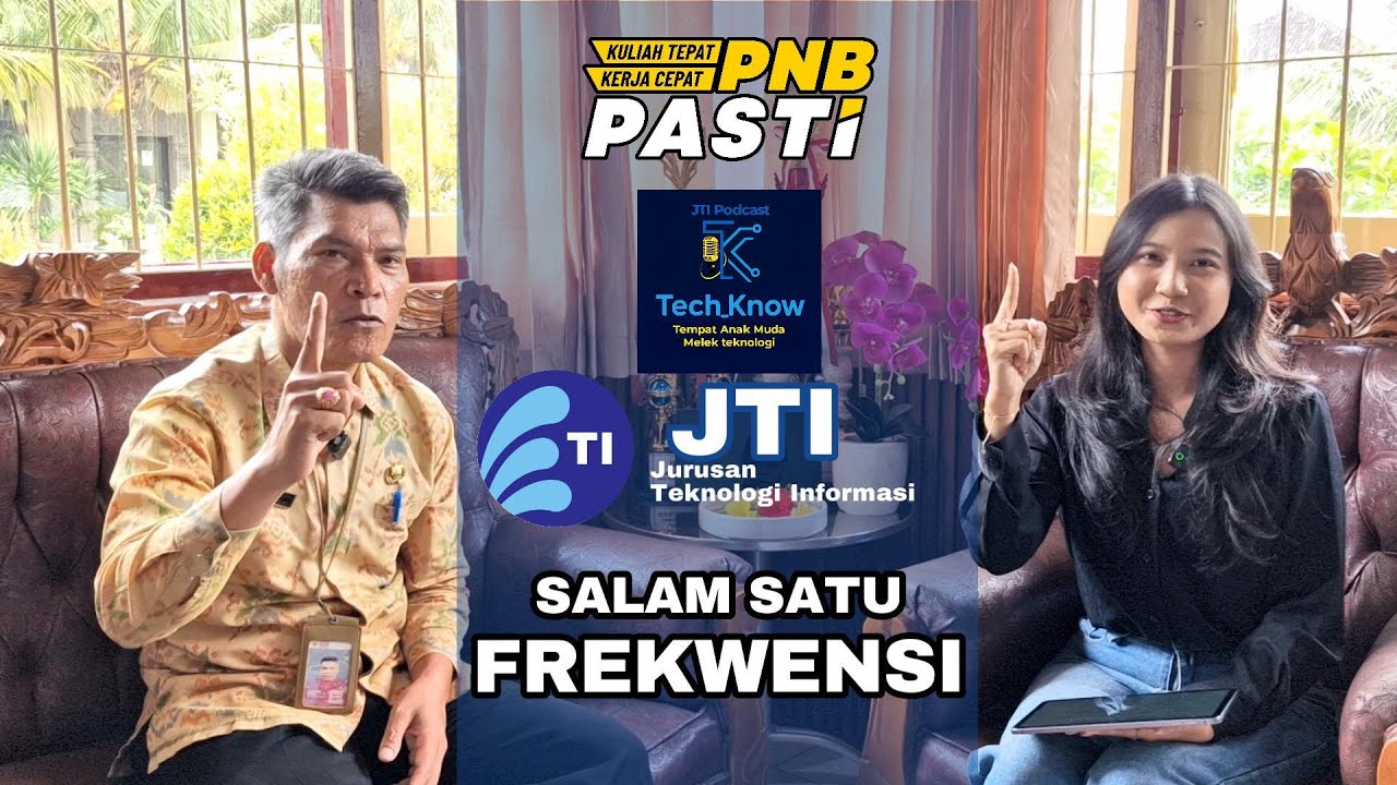 𝐏𝐨𝐝𝐜𝐚𝐬𝐭 𝐓𝐞𝐜𝐡𝐊𝐧𝐨𝐰  𝐞𝐩𝐬 𝟒 – 𝐉𝐮𝐫. 𝐓𝐞𝐤𝐧𝐨𝐥𝐨𝐠𝐢 𝐈𝐧𝐟𝐨𝐫𝐦𝐚𝐬𝐢 𝐏𝐍𝐁