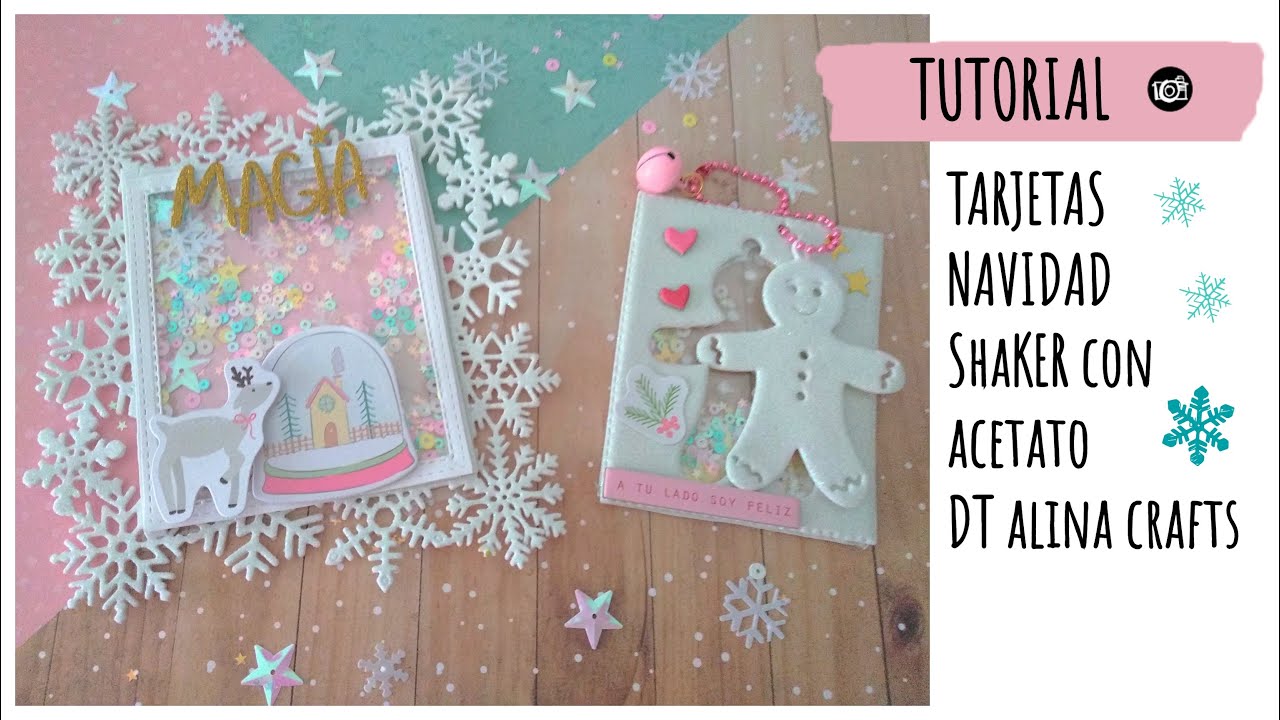 Tutorial tarjetas navideñas 🎄🎄con shaker y acetato DT Alina Crafts