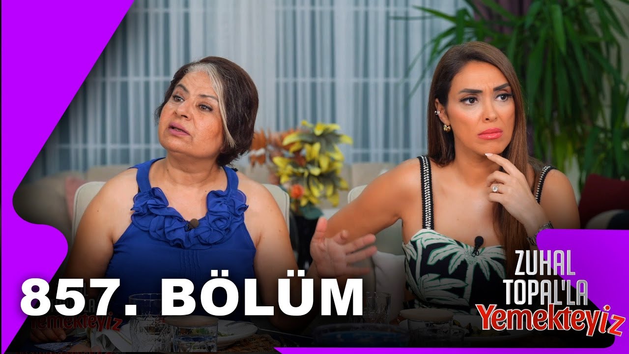Zuhal Topal'la Yemekteyiz 857. B&ouml;l&uuml;m @Yemekteyiz