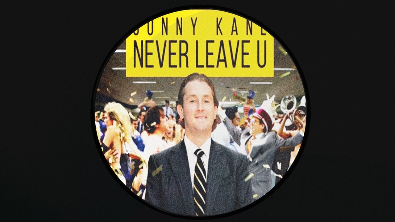 Sonny Kane - Never Leave U