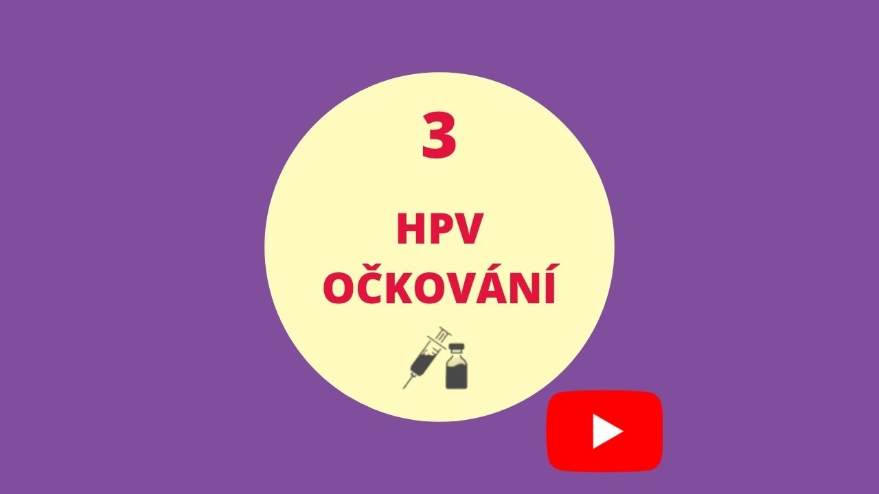 HPV INFEKCE — Proč se očkovat proti rakovině děložního čípku a dalším HPV onemocněním