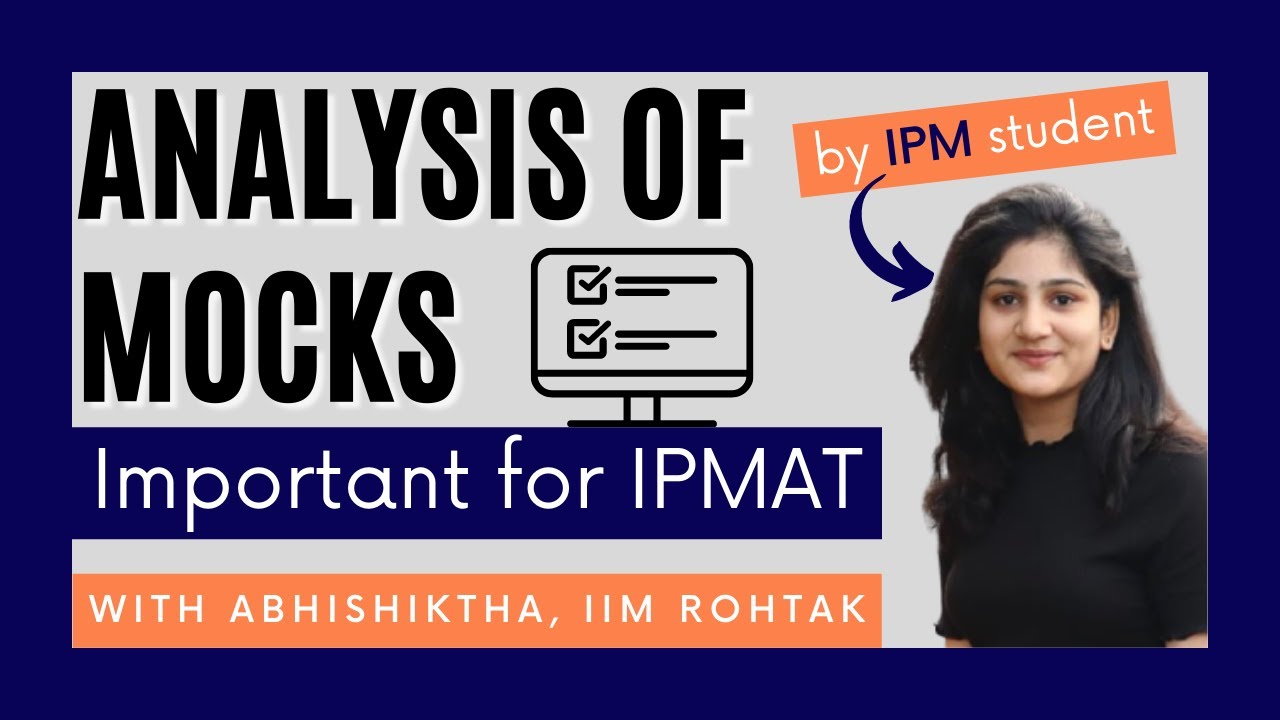 Analysis of Mocks for IPMAT || How to improve your Scores!